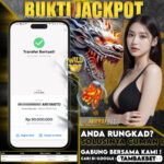 BUKTI JACKPOT SLOT TAMBAKBET